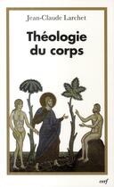 Couverture du livre « Théologie du corps » de Larchet J C aux éditions Cerf