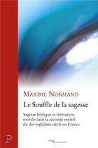 Couverture du livre « Le souffle de la sagesse » de Normand Maxime aux éditions Cerf