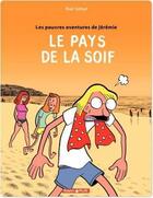 Couverture du livre « Les pauvres aventures de Jérémie Tome 2 ; le pays de la soif » de Riad Sattouf aux éditions Dargaud