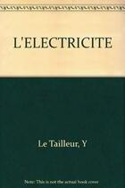 Couverture du livre « Electricité » de Y. Le Tailleur et J.-M. Isnard aux éditions Eyrolles