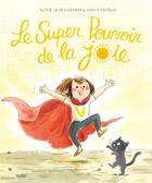 Couverture du livre « Le super pouvoir de la joie » de Sophie De Mullenheim et Annick Masson aux éditions Fleurus