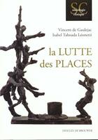 Couverture du livre « La lutte des places » de Gaulejac Vincent aux éditions Desclee De Brouwer