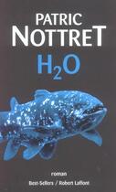 Couverture du livre « H2o » de Patric Nottret aux éditions Robert Laffont