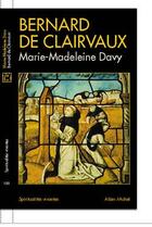 Couverture du livre « Bernard de Clairvaux » de Marie-Madeleine Davy aux éditions Albin Michel