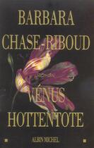 Couverture du livre « Venus Hottentote » de Chase-Riboud-B aux éditions Albin Michel