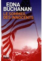 Couverture du livre « Le Sommeil des innocents » de Buchanan Edna aux éditions Payot