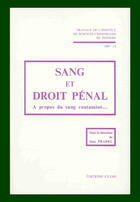 Couverture du livre « Sang et droit pénal » de Institut De Sciences Criminelles De Poitiers aux éditions Cujas