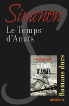 Couverture du livre « Le temps d'Anaïs » de Georges Simenon aux éditions Omnibus