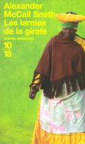 Couverture du livre « Les larmes de la girafe » de Mccall Smith A aux éditions 10/18