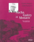 Couverture du livre « Sacha guitry et monaco » de Bernard/Floquet aux éditions Rocher