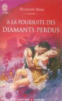 Couverture du livre « À la poursuite des diamants perdus » de Penelope Neri aux éditions J'ai Lu