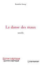 Couverture du livre « La danse des maux » de Kamdem Souop aux éditions Editions L'harmattan