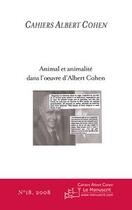 Couverture du livre « Animal et animalité dans l'oeuvre d'Albert Cohen » de Philippe Zard aux éditions Le Manuscrit