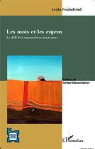 Couverture du livre « Les mots et les enjeux ; le défi des romancières iraniennes » de Leyla Fouladvind aux éditions L'harmattan