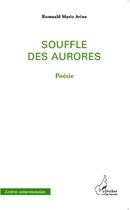 Couverture du livre « Souffle des aurores » de Romuald Marie Avina aux éditions L'harmattan