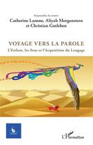 Couverture du livre « CYCNOS t.33 : voyage vers la parole ; l'enfant, les sens et l'acquisition du langage » de  aux éditions L'harmattan