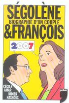 Couverture du livre « Ségolène et françois » de Amar/Hassoux aux éditions Prive