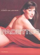 Couverture du livre « Facettes » de Hubert De Lartigue aux éditions Tournon