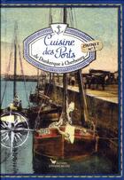 Couverture du livre « Cuisine des ports t.1 ; de Dunkerque à Cherbourg » de Sonia Ezgulian aux éditions Les Cuisinieres