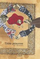 Couverture du livre « Triste princesse » de Ali Boozari aux éditions Lirabelle