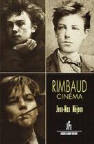 Couverture du livre « Rimbaud cinéma » de Jean-Max Mejean aux éditions Jacques Flament
