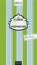 Couverture du livre « La cuisine dauphinoise » de Aline Faury aux éditions Marivole