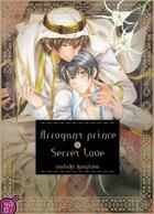 Couverture du livre « Arrogant prince and secret love Tome 1 » de Naduki Koujima aux éditions Taifu Comics