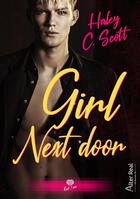 Couverture du livre « Girl next door » de Haley C.Scott aux éditions Alter Real