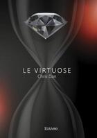 Couverture du livre « Le virtuose » de Chris Dan aux éditions Edilivre