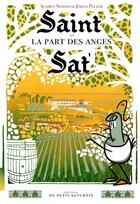 Couverture du livre « Saint Sat' et la part des anges » de Audrey Sedano aux éditions Editions Du Petit Saturnin