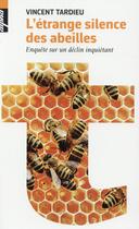 Couverture du livre « L'étrange silence des abeilles » de Vincent Tardieu aux éditions Belin