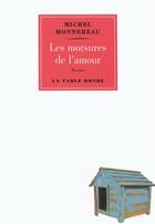 Couverture du livre « Les morsures de l'amour » de Monnereau Michel aux éditions Table Ronde