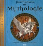 Couverture du livre « Petit manuel de mythologie » de Evans-H aux éditions Milan