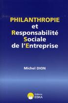 Couverture du livre « Philanthropie et responsabilité sociale » de Michel Dion aux éditions Eska