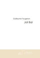 Couverture du livre « Joli bal » de Tougeron-G aux éditions Le Manuscrit