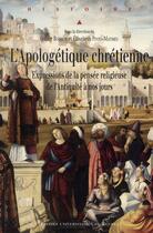 Couverture du livre « L'apologétique chrétienne ; expressions de la pensée religieuse, de l'Antiquité à nos jours » de Elisabeth Pinto-Mathieu et Didier Boisson aux éditions Pu De Rennes