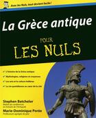 Couverture du livre « La Grèce antique pour les nuls » de Marie-Dominique Poree-Rongier aux éditions First