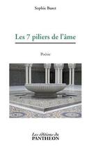 Couverture du livre « Les 7 piliers de l'âme » de Sophie Buret aux éditions Editions Du Panthéon