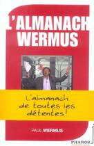 Couverture du livre « L'Almanach Wermus » de Paul Wermus aux éditions Pharos