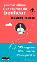 Couverture du livre « Journal intime d'un touriste du bonheur » de Jonathan Lehmann aux éditions Points