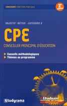 Couverture du livre « CPE ; objectif : métier ; catégorie A » de Franck Sinseau aux éditions Studyrama