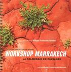 Couverture du livre « Workshop marrakech ; la palmeraie en paysages » de Philippe Poullaouec-Gonidec aux éditions Pu De Montreal