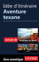 Couverture du livre « Idée d'itinéraire - Aventure texane » de  aux éditions Epagine