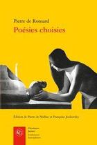 Couverture du livre « Poésies choisies » de Pierre De Ronsard aux éditions Classiques Garnier