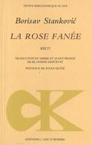 Couverture du livre « Rose fanee (la) » de Borisav Stankovic aux éditions L'age D'homme