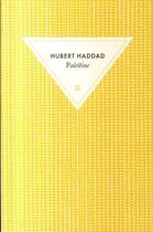 Couverture du livre « Palestine » de Hubert Haddad aux éditions Zulma