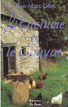 Couverture du livre « Enclume Et Le Gouyat » de Jean-Marc Dete aux éditions De Boree