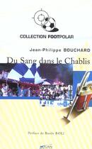 Couverture du livre « Du Sang Dans Le Chablis » de Jean-Philippe Bouchard aux éditions Adcan