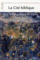 Couverture du livre « La cite biblique ; une lecture politique de la bible » de Shmuel Trigano aux éditions In Press