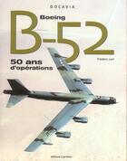 Couverture du livre « Boeing b-52 » de Frederic Lert aux éditions Lariviere